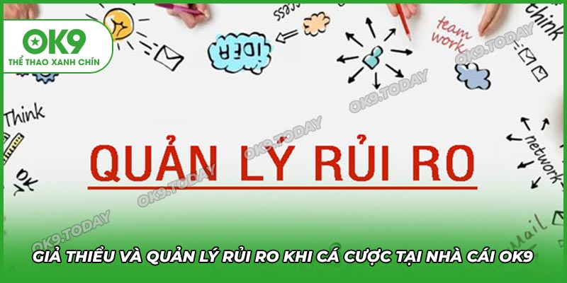 Mẹo Cá Cược Thể Thao Hiệu Quả Giúp Bạn Tăng Tỷ Lệ Thắng 10 Giảm thiểu rủi ro khi cá cược thể thao tại sân chơi OK9